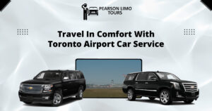 Travel In Comfort With Toronto Airport Car Service
