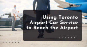 Toronto Airport Car Service